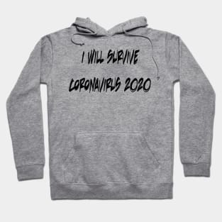 I Will Survive Corona Hoodie